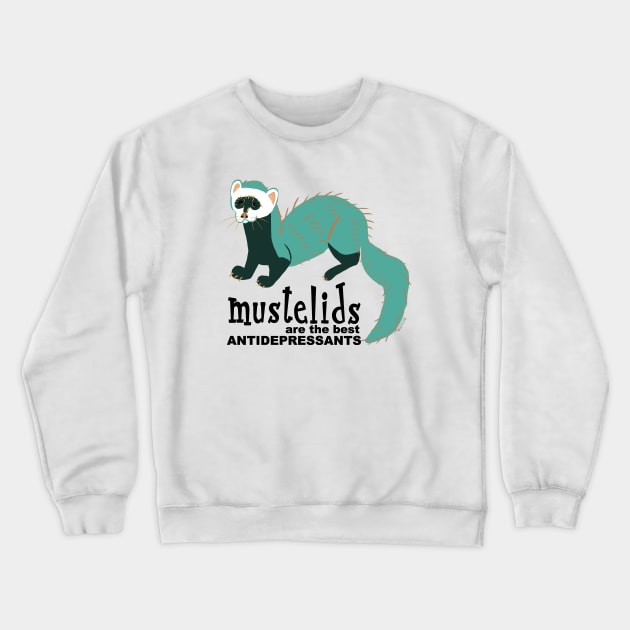 Mustelids are the best antidepressants #5 Crewneck Sweatshirt by belettelepink